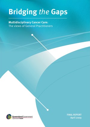 Bridging the Gaps. Multidisciplinary Cancer Care: The views of General Practitioners