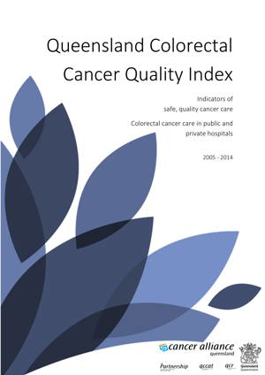 Queensland Colorectal Cancer Quality Index 2005-2014