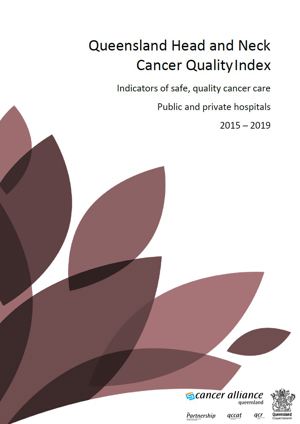 Queensland Head and Neck Cancer Quality Index 2015 – 2019